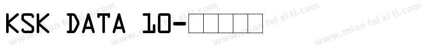 KSK DATA 10字体转换